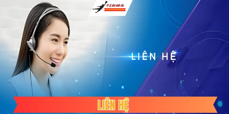 Liên Hệ: Kênh Hỗ Trợ Và Tư Vấn Soi Kèo Bóng Đá Chuyên Nghiệp
