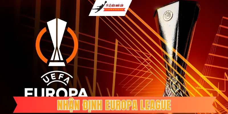 Nhận Định Europa League: Bản Lĩnh Ông Lớn Và Cuộc Chiến Sinh Tử
